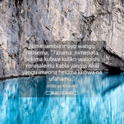 Picture 05 - Mhubiri 1:16 SWHULB - Nimeuambia moyo wangu nikisema, “Tazama, - Bible Verse Picture