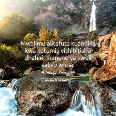 Picture 05 - Mhubiri 12:10 SWHULB - Mwalimu alitafuta kuandika kwa kutumia - Bible Verse Picture