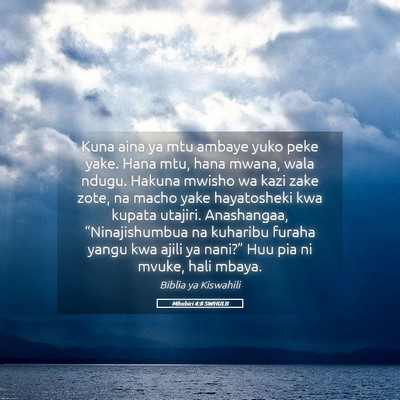 Picture 05 - Mhubiri 4:8 SWHULB - Kuna aina ya mtu ambaye yuko peke yake. Hana mtu, - Bible Verse Picture