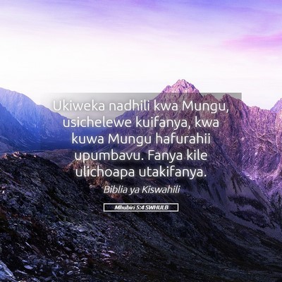 Picture 05 - Mhubiri 5:4 SWHULB - Ukiweka nadhili kwa Mungu, usichelewe kuifanya, - Bible Verse Picture