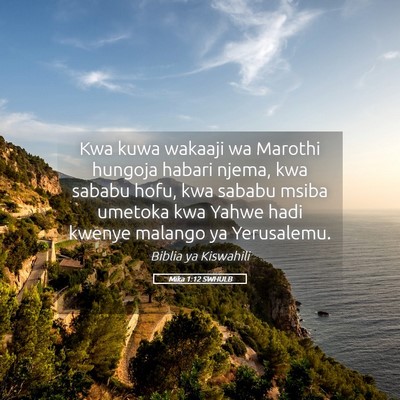 Picture 05 - Mika 1:12 SWHULB - Kwa kuwa wakaaji wa Marothi hungoja habari njema, - Bible Verse Picture