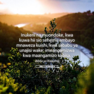 Picture 05 - Mika 2:10 SWHULB - Inukeni na muondoke, kwa kuwa hii sio sehemu - Bible Verse Picture