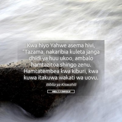 Picture 05 - Mika 2:3 SWHULB - Kwa hiyo Yahwe asema hivi, “Tazama, nakaribia - Bible Verse Picture