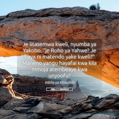 Picture 05 - Mika 2:7 SWHULB - Je litasemwa kweli, nyumba ya Yakobo, “je Roho - Bible Verse Picture