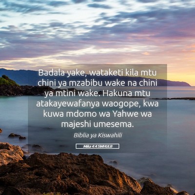 Picture 05 - Mika 4:4 SWHULB - Badala yake, wataketi kila mtu chini ya mzabibu - Bible Verse Picture