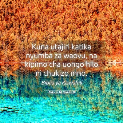Picture 05 - Mika 6:10 SWHULB - Kuna utajiri katika nyumba za waovu, na kipimo - Bible Verse Picture