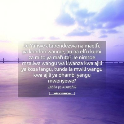 Picture 05 - Mika 6:7 SWHULB - Je Yahwe atapendezwa na maelfu ya kondoo waume, - Bible Verse Picture