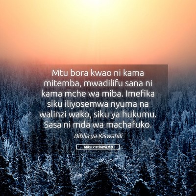 Picture 05 - Mika 7:4 SWHULB - Mtu bora kwao ni kama mitemba, mwadilifu sana ni - Bible Verse Picture