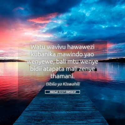 Picture 05 - Mithali 12:27 SWHULB - Watu wavivu hawawezi kubanika mawindo yao - Bible Verse Picture