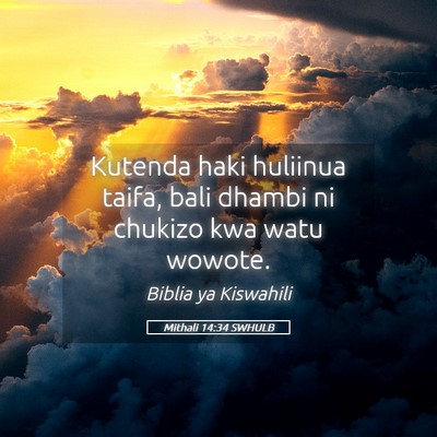 Picture 05 - Mithali 14:34 SWHULB - Kutenda haki huliinua taifa, bali dhambi ni - Bible Verse Picture