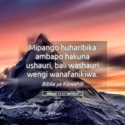 Picture 05 - Mithali 15:22 SWHULB - Mipango huharibika ambapo hakuna ushauri, bali - Bible Verse Picture