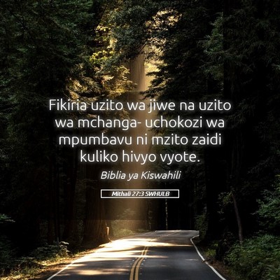 Picture 05 - Mithali 27:3 SWHULB - Fikiria uzito wa jiwe na uzito wa mchanga- - Bible Verse Picture