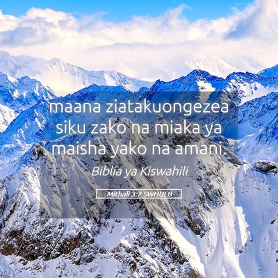 Picture 05 - Mithali 3:2 SWHULB - maana ziatakuongezea siku zako na miaka ya maisha - Bible Verse Picture