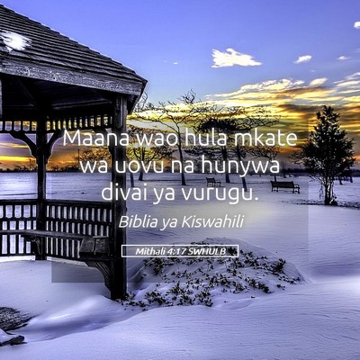 Picture 05 - Mithali 4:17 SWHULB - Maana wao hula mkate wa uovu na hunywa divai ya - Bible Verse Picture