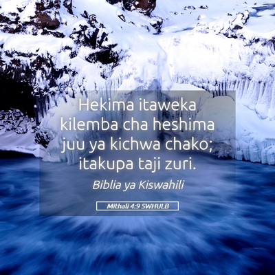 Picture 05 - Mithali 4:9 SWHULB - Hekima itaweka kilemba cha heshima juu ya kichwa - Bible Verse Picture