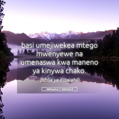 Picture 05 - Mithali 6:2 SWHULB - basi umejiwekea mtego mwenyewe na umenaswa kwa - Bible Verse Picture