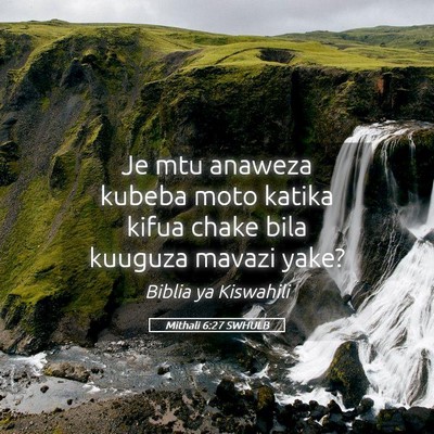 Picture 05 - Mithali 6:27 SWHULB - Je mtu anaweza kubeba moto katika kifua chake - Bible Verse Picture