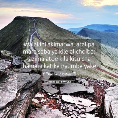 Picture 05 - Mithali 6:31 SWHULB - Walakini akimatwa, atalipa mara saba ya kile - Bible Verse Picture