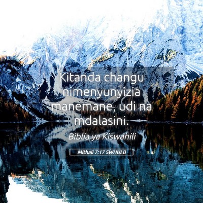 Picture 05 - Mithali 7:17 SWHULB - Kitanda changu nimenyunyizia manemane, udi na - Bible Verse Picture