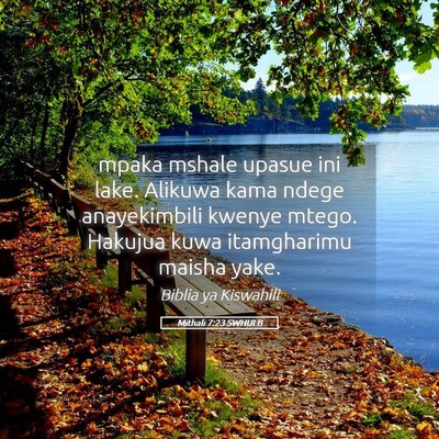 Picture 05 - Mithali 7:23 SWHULB - mpaka mshale upasue ini lake. Alikuwa kama ndege - Bible Verse Picture