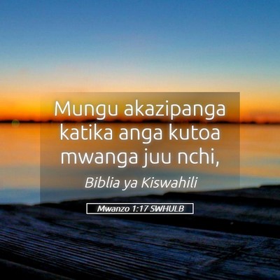 Picture 05 - Mwanzo 1:17 SWHULB - Mungu akazipanga katika anga kutoa mwanga juu - Bible Verse Picture