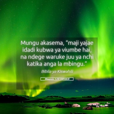 Picture 05 - Mwanzo 1:20 SWHULB - Mungu akasema, “maji yajae idadi kubwa ya - Bible Verse Picture