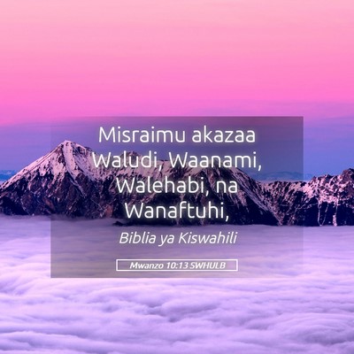 Picture 05 - Mwanzo 10:13 SWHULB - Misraimu akazaa Waludi, Waanami, Walehabi, na - Bible Verse Picture