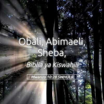 Picture 05 - Mwanzo 10:28 SWHULB - Obali, Abimaeli, - Bible Verse Picture