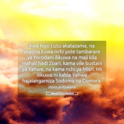 Picture 05 - Mwanzo 13:10 SWHULB - Kwa hiyo Lutu akatazama, na akaona kuwa nchi yote - Bible Verse Picture