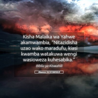 Picture 05 - Mwanzo 16:10 SWHULB - Kisha Malaika wa Yahwe akamwambia, “Nitazidisha - Bible Verse Picture