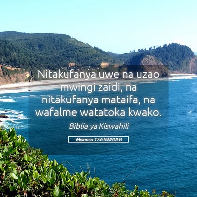 Picture 05 - Mwanzo 17:6 SWHULB - Nitakufanya uwe na uzao mwingi zaidi, na - Bible Verse Picture