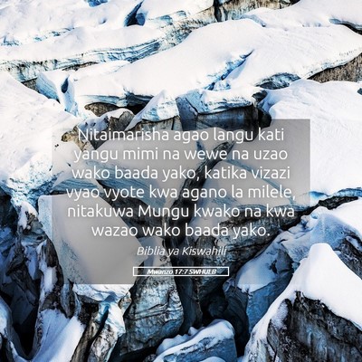 Picture 05 - Mwanzo 17:7 SWHULB - Nitaimarisha agao langu kati yangu mimi na wewe - Bible Verse Picture