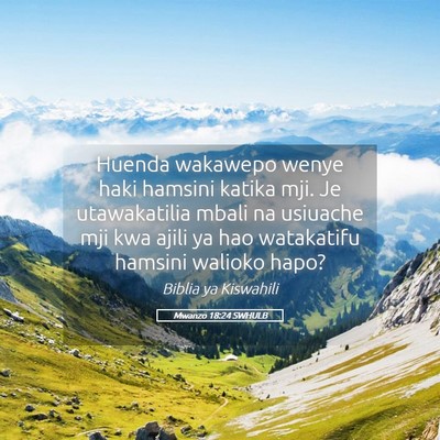 Picture 05 - Mwanzo 18:24 SWHULB - Huenda wakawepo wenye haki hamsini katika mji. Je - Bible Verse Picture