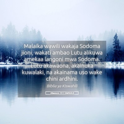 Picture 05 - Mwanzo 19:1 SWHULB - Malaika wawili wakaja Sodoma jioni, wakati ambao - Bible Verse Picture