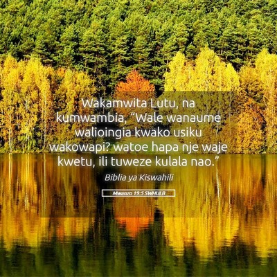 Picture 05 - Mwanzo 19:5 SWHULB - Wakamwita Lutu, na kumwambia, “Wale wanaume - Bible Verse Picture