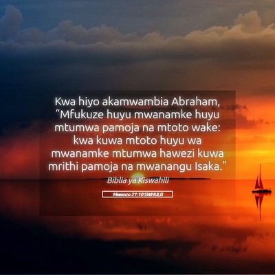 Picture 05 - Mwanzo 21:10 SWHULB - Kwa hiyo akamwambia Abraham, “Mfukuze huyu - Bible Verse Picture