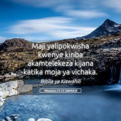 Picture 05 - Mwanzo 21:15 SWHULB - Maji yalipokwisha kwenye kiriba akamtelekeza - Bible Verse Picture