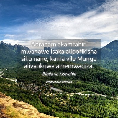 Picture 05 - Mwanzo 21:4 SWHULB - Abraham akamtahiri mwanawe Isaka alipofikisha - Bible Verse Picture