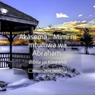 Picture 05 - Mwanzo 24:34 SWHULB - Akasema, “Mimi ni mtumwa wa - Bible Verse Picture