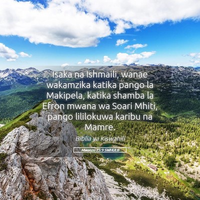Picture 05 - Mwanzo 25:9 SWHULB - Isaka na Ishmaili, wanae wakamzika katika pango - Bible Verse Picture