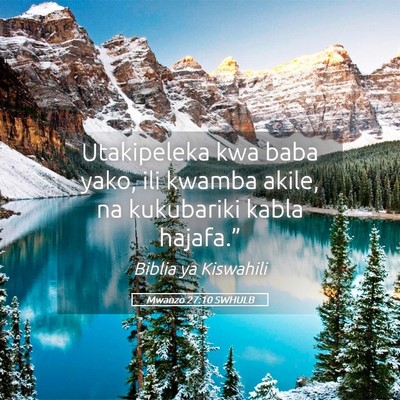 Picture 05 - Mwanzo 27:10 SWHULB - Utakipeleka kwa baba yako, ili kwamba akile, na - Bible Verse Picture