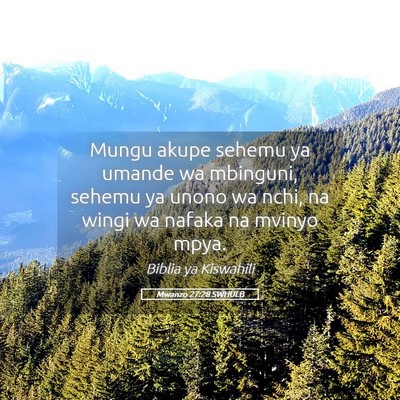 Picture 05 - Mwanzo 27:28 SWHULB - Mungu akupe sehemu ya umande wa mbinguni, sehemu - Bible Verse Picture