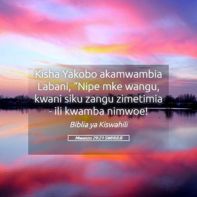 Picture 05 - Mwanzo 29:21 SWHULB - Kisha Yakobo akamwambia Labani, “Nipe mke - Bible Verse Picture