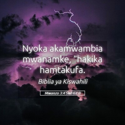 Picture 05 - Mwanzo 3:4 SWHULB - Nyoka akamwambia mwanamke, “hakika - Bible Verse Picture