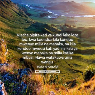 Picture 05 - Mwanzo 30:32 SWHULB - Niache nipite kati ya kundi lako lote leo, kwa - Bible Verse Picture