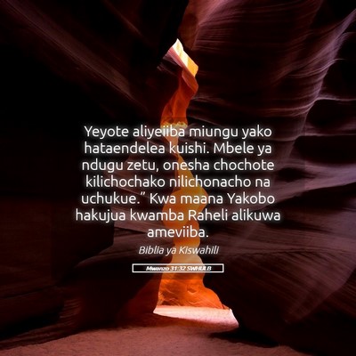 Picture 05 - Mwanzo 31:32 SWHULB - Yeyote aliyeiiba miungu yako hataendelea kuishi. - Bible Verse Picture