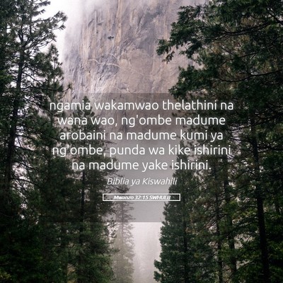 Picture 05 - Mwanzo 32:15 SWHULB - ngamia wakamwao thelathini na wana wao, ng'ombe - Bible Verse Picture