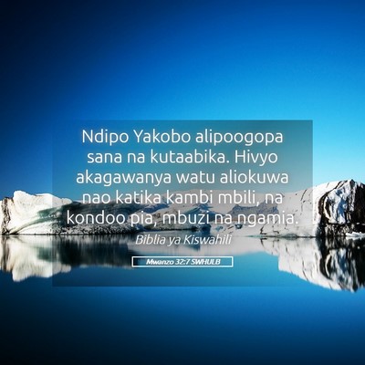 Picture 05 - Mwanzo 32:7 SWHULB - Ndipo Yakobo alipoogopa sana na kutaabika. Hivyo - Bible Verse Picture