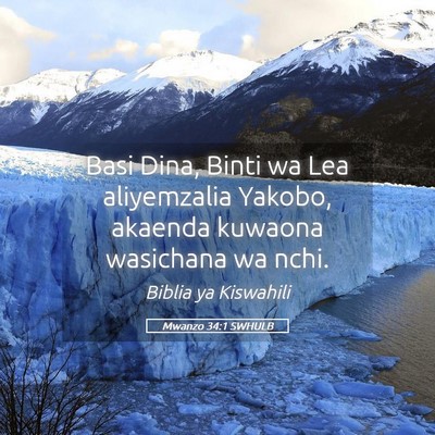 Picture 05 - Mwanzo 34:1 SWHULB - Basi Dina, Binti wa Lea aliyemzalia Yakobo, - Bible Verse Picture