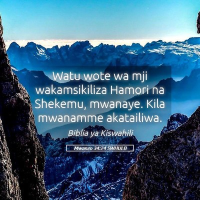 Picture 05 - Mwanzo 34:24 SWHULB - Watu wote wa mji wakamsikiliza Hamori na Shekemu, - Bible Verse Picture